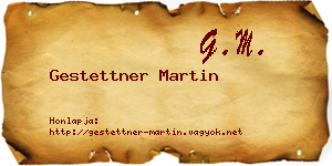 Gestettner Martin névjegykártya